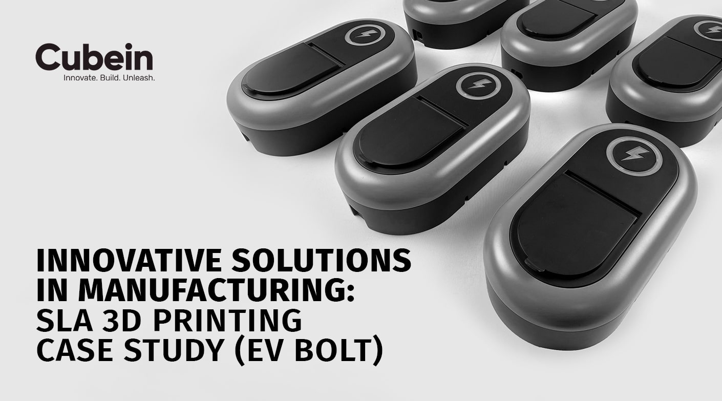 Case Study: SLA 3D Printing (EV bolt)